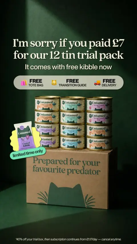 Untamed ad: Grab Your £7 Trial Box Today! 😻
