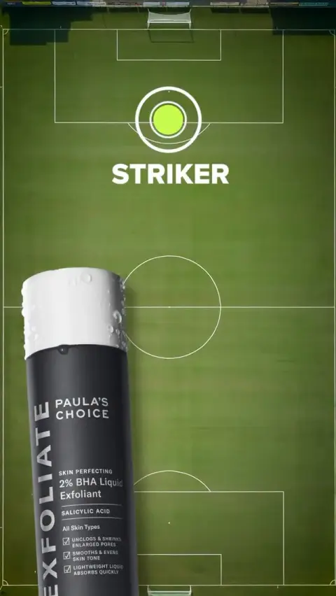 Paula's Choice UK ad: Our formulas are ready to jump onto the playing field ⚽️ Starting our lineup…