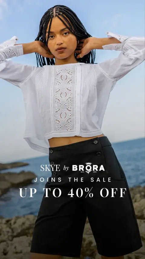 Brora ad: Up to 40% off SKYE by Brora