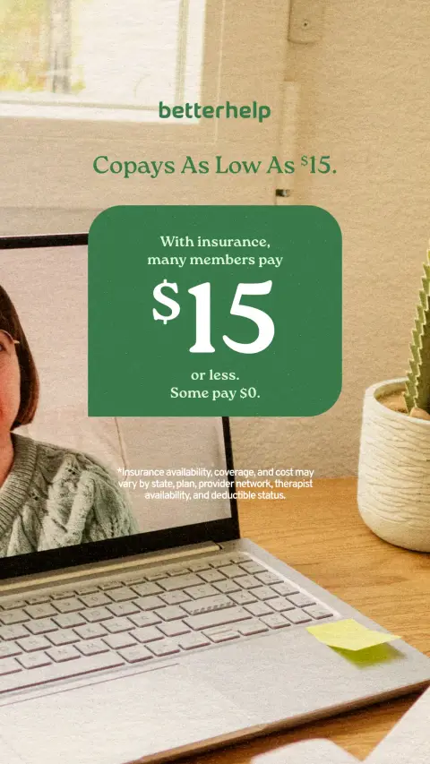 BetterHelp ad: Copays As Low As $15