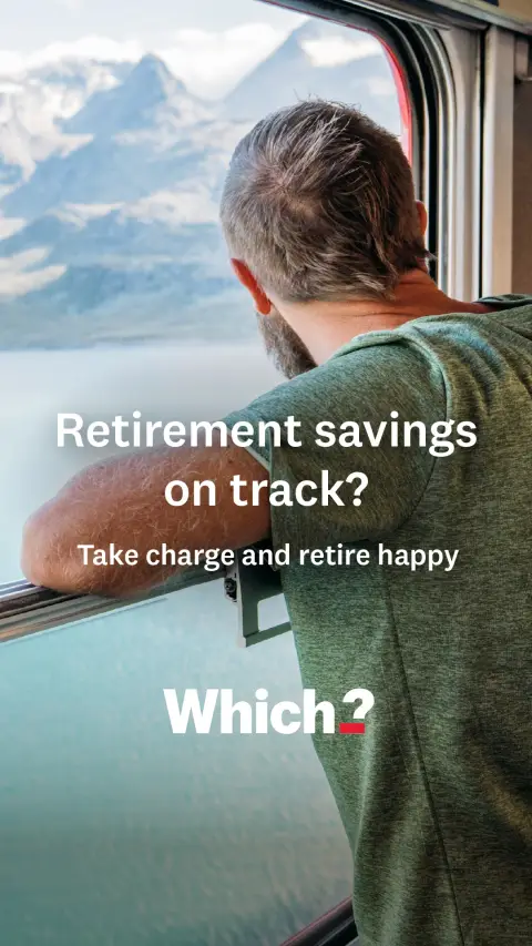 Which? ad: Retire happy