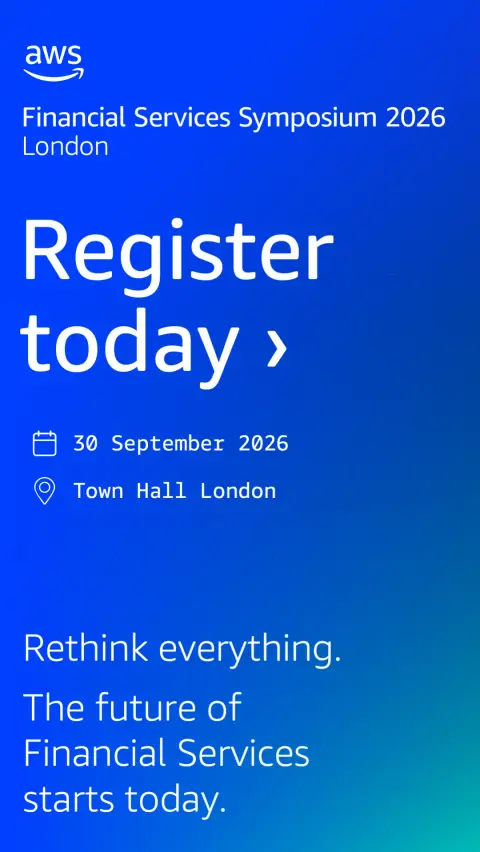 Amazon Web Services ad: AWS Financial Services Symposium London 2026