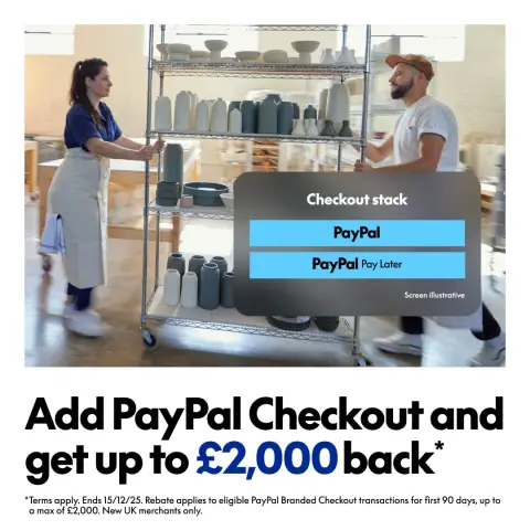 PayPal ad: Add PayPal Checkout. Get up to £2,000 back.