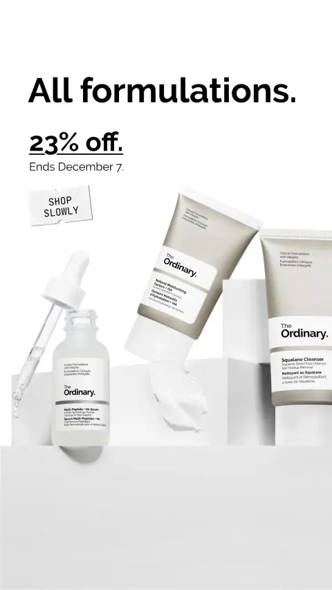 The Ordinary ad: 23% Off. Now On.