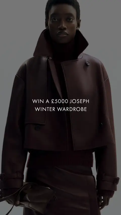 Joseph Fashion ad: Win a JOSEPH Wardrobe