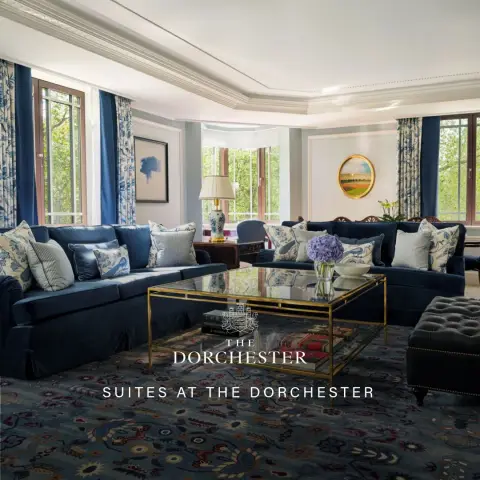 The Dorchester ad: Mayfair's finest suites