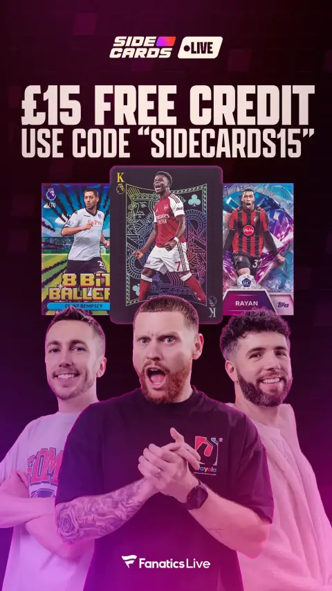 Fanatics Collect ad: £15 credit use: SIDECARDS15