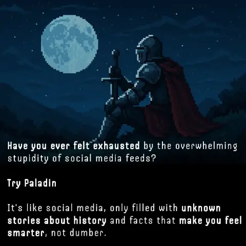 Paladin ad: Learn World History in 10 Minutes a Day! 📜